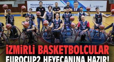 İzmirli basketbolcular EuroCup2 heyecanına hazır!