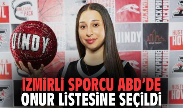 İzmirli Sporcu ABD’de Onur Listesine Seçildi