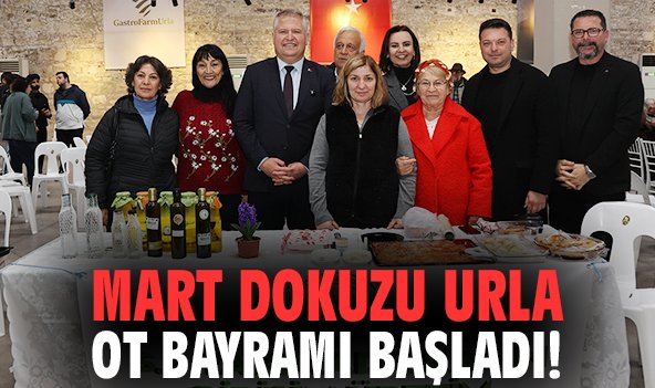 Mart Dokuzu Urla Ot Bayramı başladı!