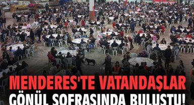Menderes'te vatandaşlar gönül sofrasında buluştu!