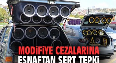Modifiye Cezalarına Esnaftan Sert Tepki