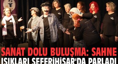Sanat dolu buluşma: Sahne ışıkları Seferihisar'da parladı