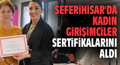 Seferihisar'da kadın girişimciler sertifikalarını aldı