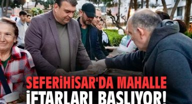 Seferihisar'da mahalle iftarları başlıyor!