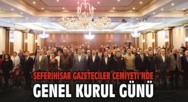 Seferihisar Gazeteciler Cemiyeti’nde Genel Kurul Günü