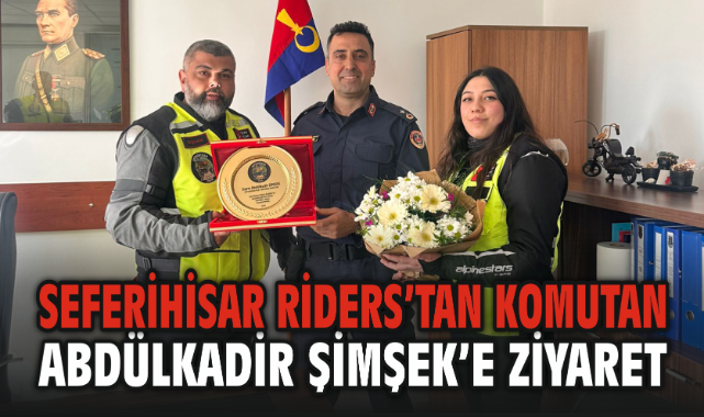 Seferihisar Riders’tan İlçe Jandarma Komutanı Binbaşı Abdülkadir Şimşek’e Ziyaret