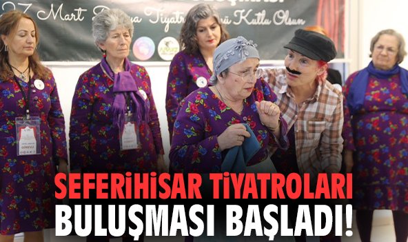 Seferihisar Tiyatroları Buluşması başladı!