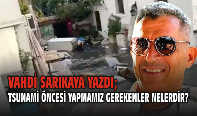 Tsunami Öncesi Yapmamız Gerekenler Nelerdir?