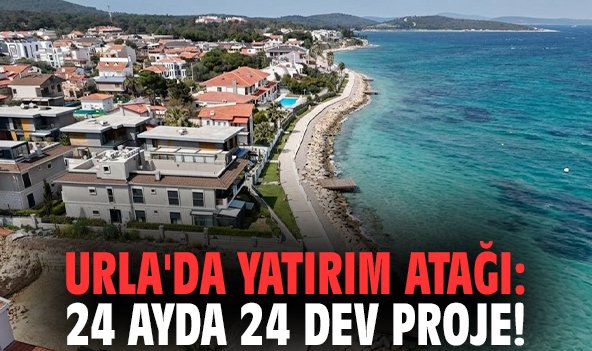 Urla'da yatırım atağı: 24 ayda 24 dev proje!