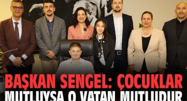 Başkan Sengel: Çocuklar mutluysa o vatan mutludur