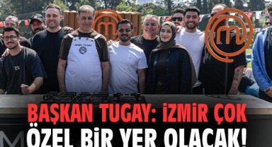 Başkan Tugay: İzmir çok özel bir yer olacak!
