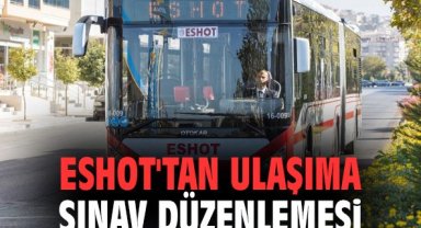ESHOT'tan ulaşıma sınav düzenlemesi