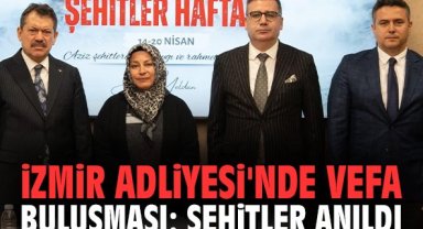 İzmir Adliyesi'nde vefa buluşması: Şehitler anıldı