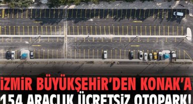 İzmir Büyükşehir’den Konak’a 154 araçlık ücretsiz otopark!