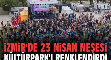 İzmir'de 23 Nisan neşesi Kültürpark'ı renklendirdi
