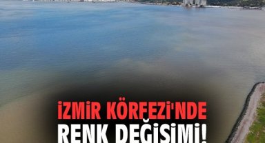 İzmir Körfezi'nde renk değişimi!