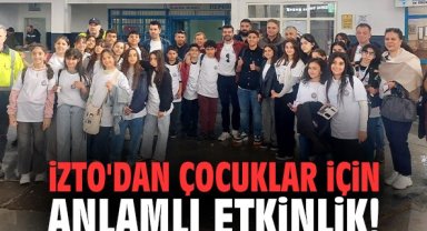 İZTO'dan çocuklar için anlamlı etkinlik!