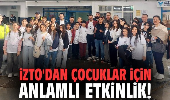 İZTO'dan çocuklar için anlamlı etkinlik!