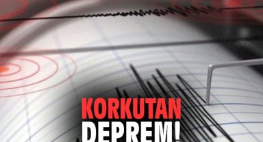 Korkutan deprem!