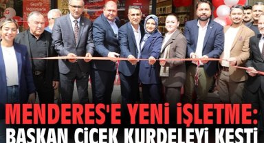 Menderes'e yeni işletme: Başkan Çiçek kurdeleyi kesti