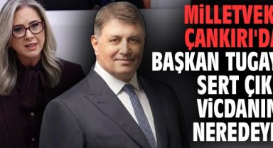 Milletvekili Çankırı'dan Başkan Tugay'a sert çıkış: Vicdanınız neredeydi!