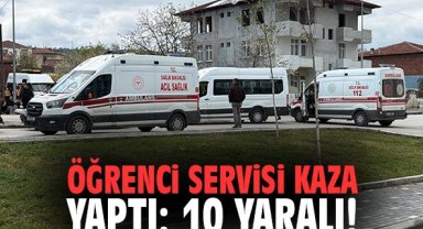 Öğrenci servisi kaza yaptı: 10 yaralı!
