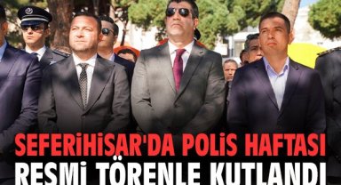 Seferihisar'da Polis Haftası resmi törenle kutlandı