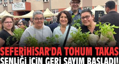 Seferihisar'da Tohum Takas Şenliği için geri sayım başladı!