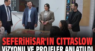 Seferihisar'ın Cittaslow vizyonu ve projeler anlatıldı