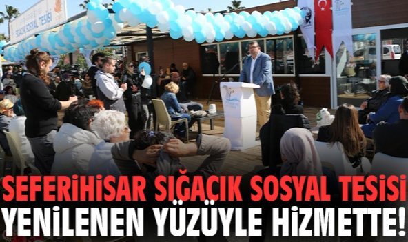 Seferihisar Sığacık Sosyal Tesisi yenilenen yüzüyle hizmette!