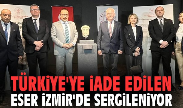 Türkiye'ye iade edilen eser İzmir'de sergileniyor