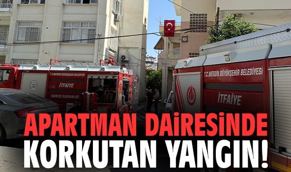 Apartman dairesinde korkutan yangın!