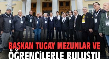 Başkan Tugay mezunlar ve öğrencilerle buluştu