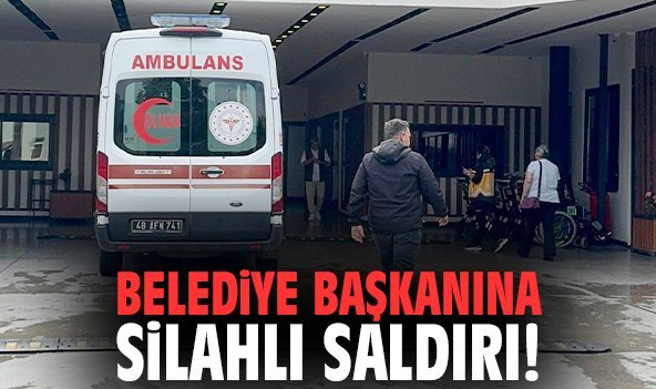 Belediye Başkanına silahlı saldırı!