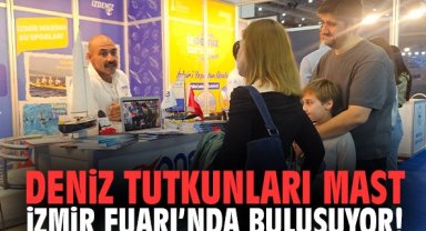 Deniz tutkunları Mast İzmir Fuarı’nda buluşuyor!