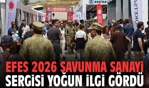 EFES 2026 Savunma Sanayi Sergisi yoğun ilgi gördü