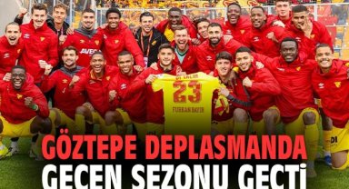 Göztepe deplasmanda geçen sezonu geçti