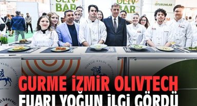 Gurme İzmir Olivtech Fuarı yoğun ilgi gördü