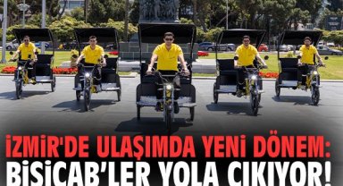 İzmir'de ulaşımda yeni dönem: Bisicab’ler yola çıkıyor!