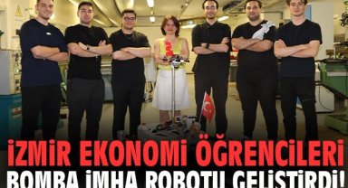 İzmir Ekonomi öğrencileri bomba imha robotu geliştirdi!