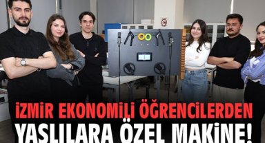 İzmir Ekonomili öğrencilerden yaşlılara özel makine!
