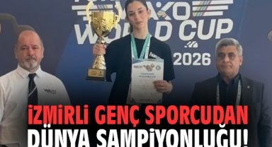 İzmirli genç sporcudan dünya şampiyonluğu!