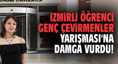 İzmirli öğrenci Genç Çevirmenler Yarışması'na damga vurdu!