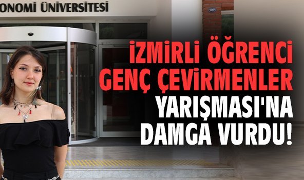 İzmirli öğrenci Genç Çevirmenler Yarışması'na damga vurdu!