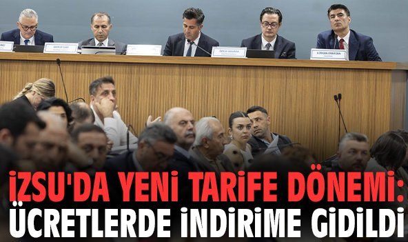 İZSU'da yeni tarife dönemi: Ücretlerde indirime gidildi