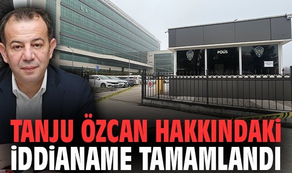 Tanju Özcan hakkındaki iddianame tamamlandı