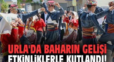 Urla'da baharın gelişi etkinliklerle kutlandı!
