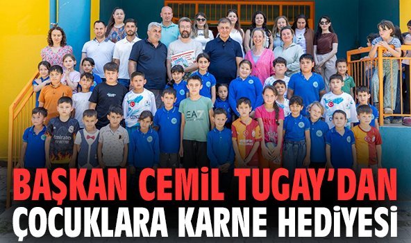 Başkan Cemil Tugay’dan çocuklara karne hediyesi