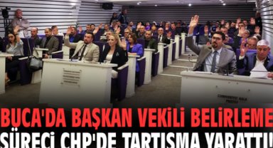 Buca'da Başkan Vekili belirleme süreci CHP'de tartışma yarattı!