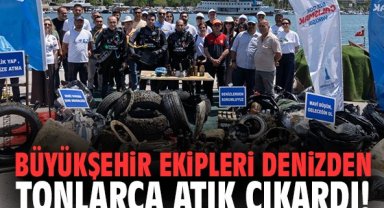 Büyükşehir ekipleri denizden tonlarca atık çıkardı!